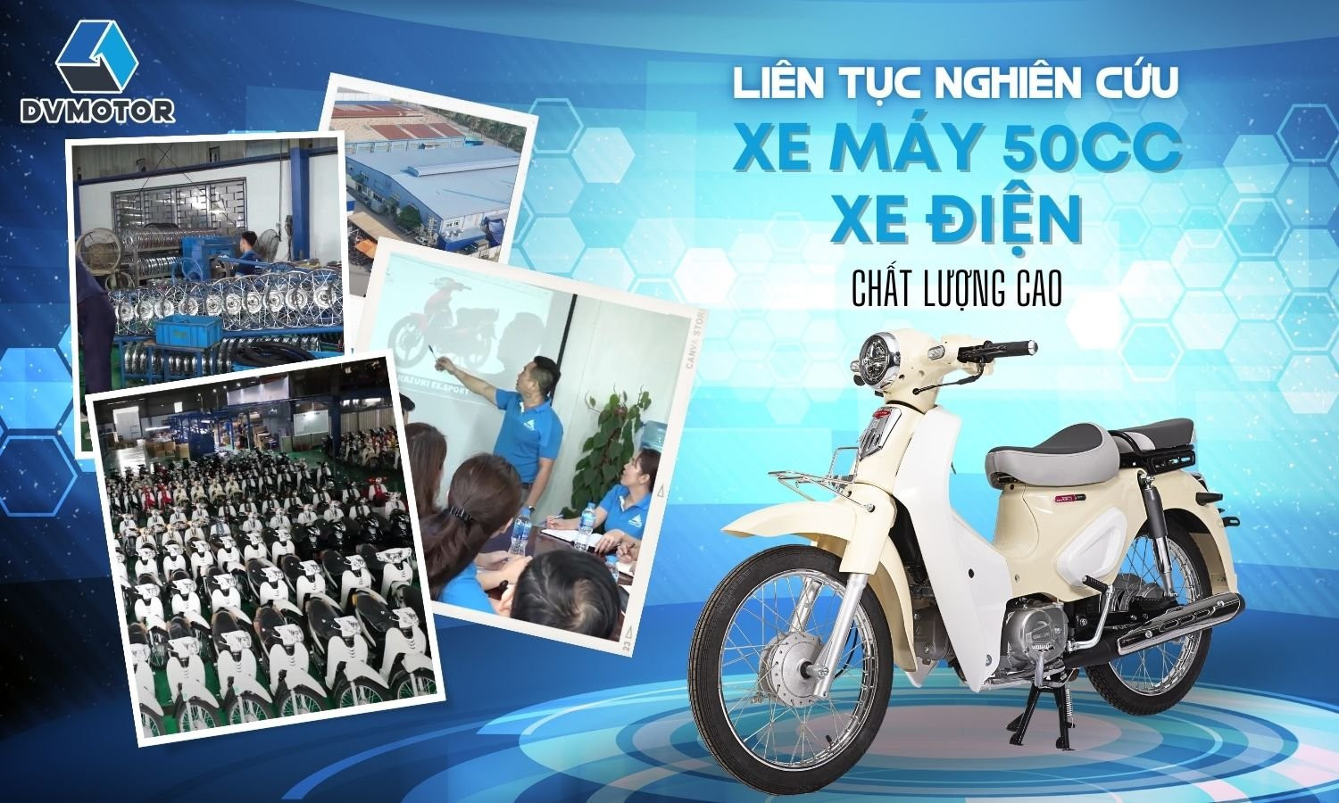 Thương hiệu Xe máy DVMotor - địa điểm tin cậy để hợp tác, đặt niềm tin